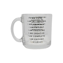 Load image into Gallery viewer, I AM Affirmation Mugs - Ceramic or Clear Glass