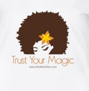 Trust Your Magic Tee - Afro Goddess White Tee