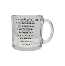 Load image into Gallery viewer, I AM Affirmation Mugs - Ceramic or Clear Glass
